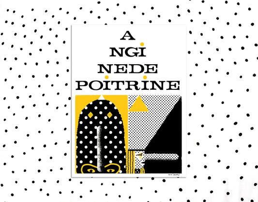Angine de Poitrine – Poster A NGI NEDE POITRINE